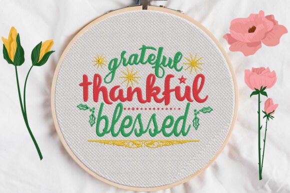 Grateful Thankful Blessed – A Thanksgiving Embroidery Must-Have